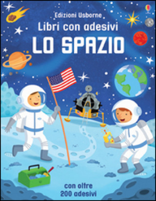 Kniha Lo spazio. Con adesivi Alistar