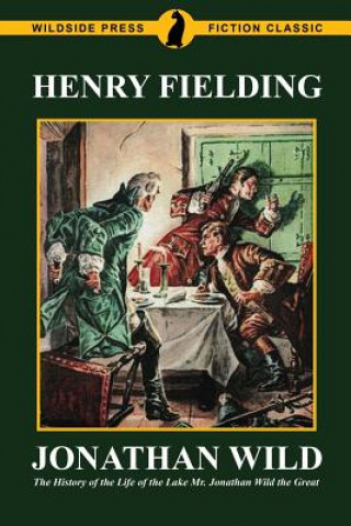 Βιβλίο Jonathan Wild Henry Fielding