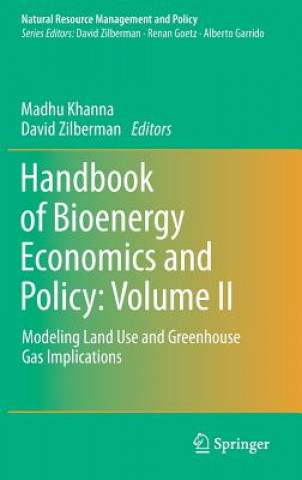 Carte Handbook of Bioenergy Economics and Policy: Volume II Madhu Khanna