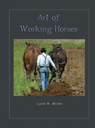 Carte Art of Working Horses Lynn R Miller