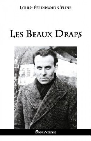 Kniha Les Beaux Draps Louis Ferdinand Céline