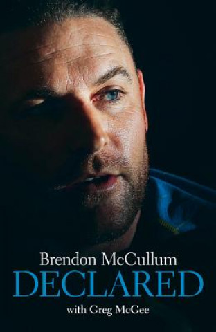 Kniha Brendon Mccullum - Declared Greg McGee