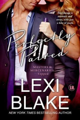 Könyv PERFECTLY PAIRED (MASTERS & ME Lexi Blake