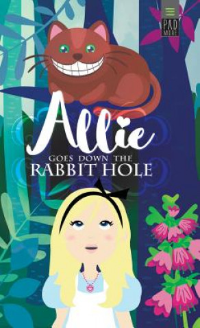 Kniha Allie Goes Down The Rabbit Hole Lewis Carroll