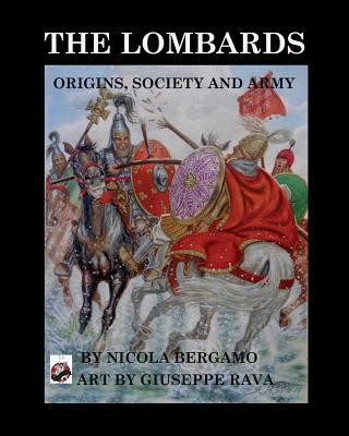 Boek The Lombards: Origins, Society and Army Nicola Bergamo