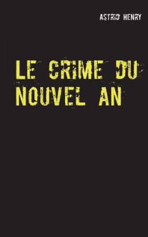 Buch crime du nouvel an Astrid Henry