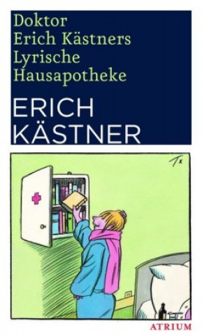 Kniha Doktor Erich Kästners Lyrische Hausapotheke Erich Kästner