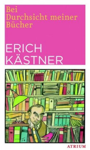 Carte Bei Durchsicht meiner Bücher Erich Kästner