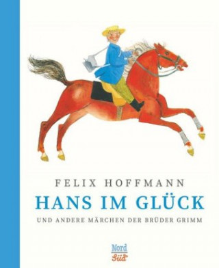 Kniha Hans im Glück und andere Märchen der Brüder Grimm Brüder Grimm