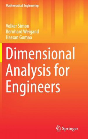 Könyv Dimensional Analysis for Engineers Volker Simon
