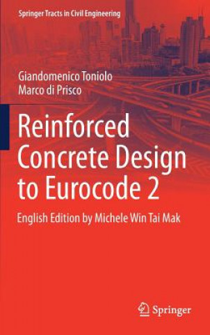 Kniha Reinforced Concrete Design to Eurocode 2 Giandomenico Toniolo