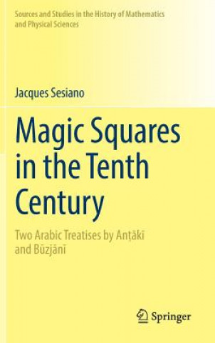 Книга Magic Squares in the Tenth Century Jacques Sesiano