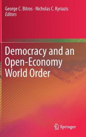 Książka Democracy and an Open-Economy World Order George C. Bitros