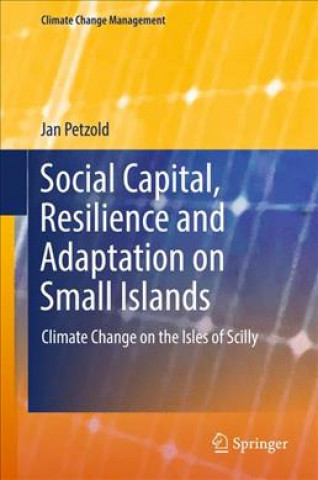 Kniha Social Capital, Resilience and Adaptation on Small Islands Jan Petzold