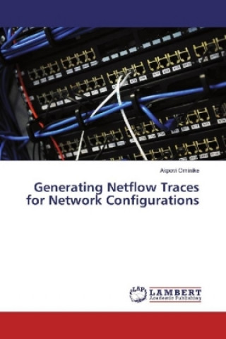 Buch Generating Netflow Traces for Network Configurations Akpovi Ominike