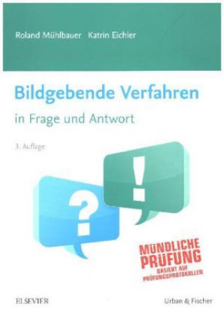 Книга Bildgebende Verfahren in Frage und Antwort Roland Mühlbauer