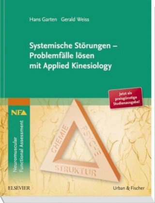 Kniha Systemische Störungen - Problemfälle lösen mit Applied Kinesiology Hans Garten