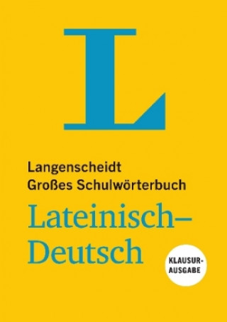 Kniha Langenscheidt Großes Schulwörterbuch Lateinisch-Deutsch Klausurausgabe - Buch mit Online-Anbindung Redaktion Langenscheidt