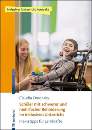 Kniha Schüler mit schwerer und mehrfacher Behinderung im inklusiven Unterricht Claudia Omonsky