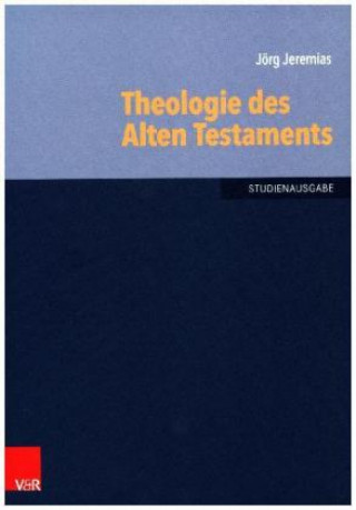 Kniha Theologie des Alten Testaments Jörg Jeremias