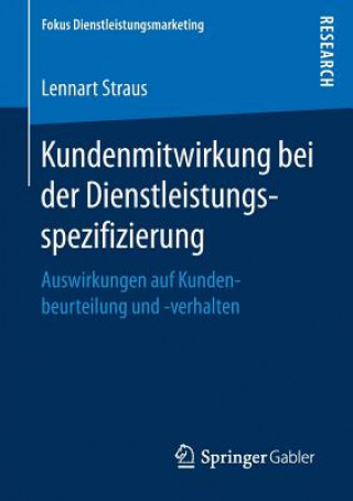 Kniha Kundenmitwirkung Bei Der Dienstleistungsspezifizierung Lennart Straus