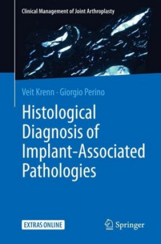 Kniha Histological Diagnosis of Implant-associated Pathologies Veit Krenn
