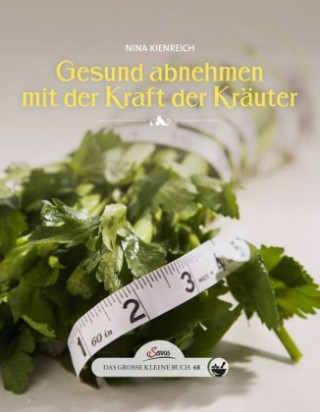 Libro Das große kleine Buch:68 Gesund abnehmen mit der Kraft der Kräuter Nina Kienreich