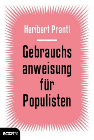 Kniha Gebrauchsanweisung für Populisten Heribert Prantl