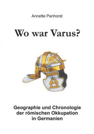 Kniha Wo war Varus? Annette Panhorst