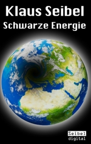 Carte Schwarze Energie Klaus Seibel