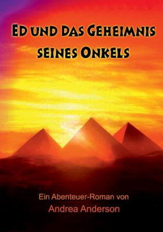 Kniha Ed und das Geheimnis seines Onkels Andrea Anderson