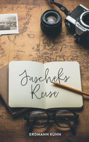 Książka Jascheks Reise Erdmann Kuhn