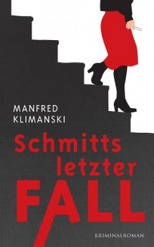 Książka Schmitts letzter Fall Manfred Klimanski