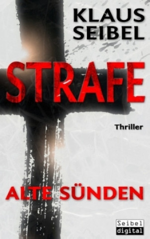 Könyv Strafe - Alte Sunden Klaus Seibel