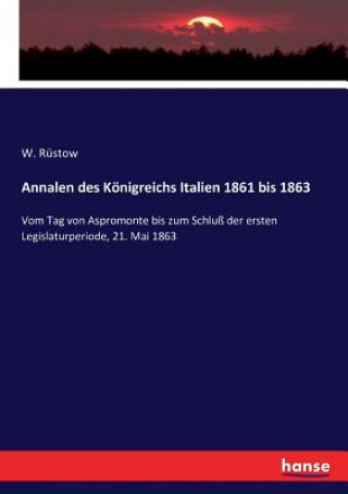 Kniha Annalen des Koenigreichs Italien 1861 bis 1863 W. Rüstow