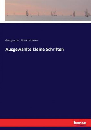 Книга Ausgewahlte kleine Schriften Forster Georg Forster