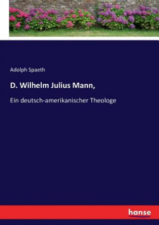 Książka D. Wilhelm Julius Mann, Spaeth Adolph Spaeth