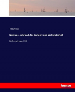 Kniha Nauticus - Jahrbuch für Seefahrt und Weltwirtschaft Mika Waltari