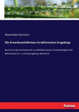 Carte Erwerbsverhaltnisse im boehmischen Erzgebirge Maximilian Dormizer