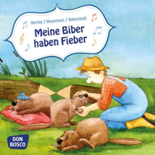 Kniha Meine Biber haben Fieber. Mini-Bilderbuch. Wolfgang Hering