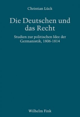 Könyv Die Deutschen und das Recht Christian Lück