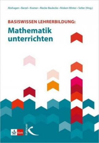 Kniha Basiswissen Lehrerbildung: Mathematik unterrichten Maike Abshagen