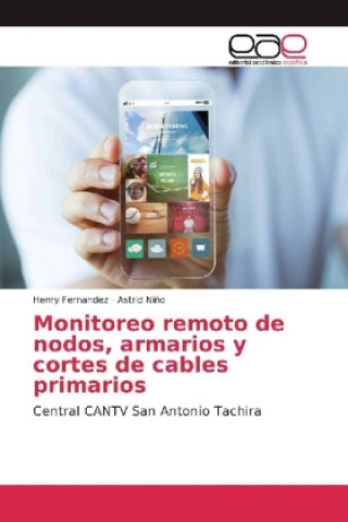 Kniha Monitoreo remoto de nodos, armarios y cortes de cables primarios Henry Fernandez