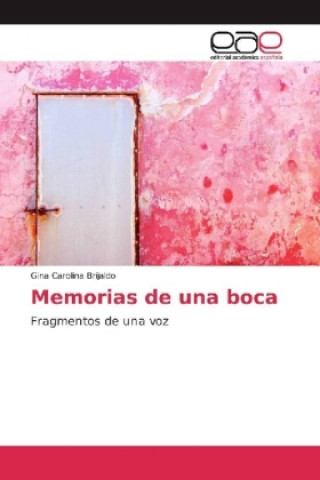 Livre Memorias de una boca Gina Carolina Brijaldo