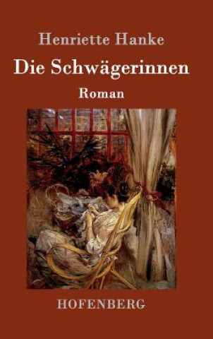 Книга Schwagerinnen Henriette Hanke