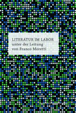 Kniha Literatur im Labor Franco Moretti