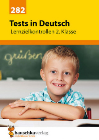 Könyv Tests in Deutsch - Lernzielkontrollen 2. Klasse Ulrike Maier