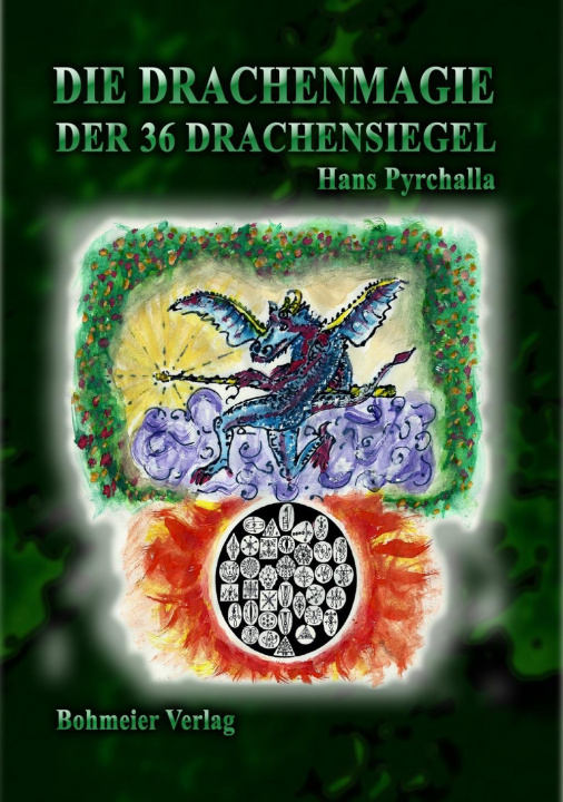 Kniha Die Drachenmagie der 36 Drachensiegel Hans Pyrchalla