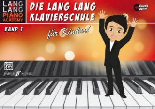 Tiskovina Lang Lang Klavierschule für Kinder / Lang Lang Klavierschule für Kinder Band 1 Lang Lang