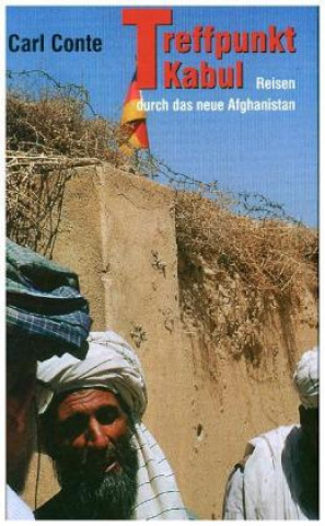 Könyv Treffpunkt Kabul Carl Conte